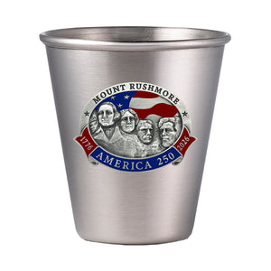 America's 250th Anniversary Mt. Rushmore Stainless Steel Tapered Shot
